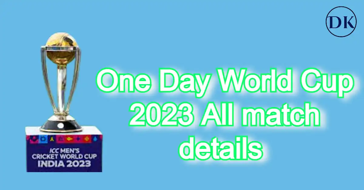One Day World Cup 2023 All match details